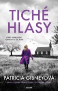 Kniha: Tiché hlasy (Patricia Gibney). Kalibr, 2024 Kniha: Tiché hlasy (Patricia Gibney). Kalibr, 2024