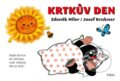 Kniha: Krtkův den (Josef Brukner a Zdeněk Miler). Pikola, 2024 Kniha: Krtkův den (Josef Brukner a Zdeněk Miler). Pikola, 2024