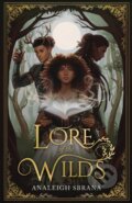 Kniha: Lore of the Wilds (Analeigh Sbrana). Magpie, 2024 Kniha: Lore of the Wilds (Analeigh Sbrana). Magpie, 2024