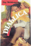 Kniha: Diablica (Fay Weldon). , 1992 Kniha: Diablica (Fay Weldon). , 1992