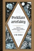 Kniha: Prekliate artefakty (J.W. Ocker), 2024 Kniha: Prekliate artefakty (J.W. Ocker), 2024
