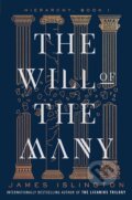 Kniha: The Will of the Many (James Islington). Simon & Schuster, 2023 Kniha: The Will of the Many (James Islington). Simon & Schuster, 2023