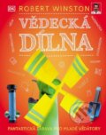 Kniha: Vědecká dílna (Robert Winston). Slovart CZ, 2024 Kniha: Vědecká dílna (Robert Winston). Slovart CZ, 2024