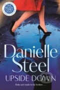 Kniha: Upside Down (Danielle Steel). Pan Macmillan, 2024 Kniha: Upside Down (Danielle Steel). Pan Macmillan, 2024
