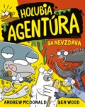 Kniha: Holubia agentúra sa nevzdáva (Andrew McDonald a Ben Wood). Stonožka, 2024 Kniha: Holubia agentúra sa nevzdáva (Andrew McDonald a Ben Wood). Stonožka, 2024