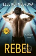Kniha: Rebel (Elle Kennedy), 2024 Kniha: Rebel (Elle Kennedy), 2024