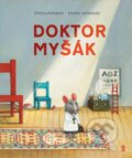 Doktor Myšák - Christa Kempter, Amélie Jackowski (ilustrátor), Pikola, 2024