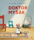 Kniha: Doktor Myšák (Christa Kempter). Pikola, 2024 Kniha: Doktor Myšák (Christa Kempter). Pikola, 2024