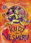 Kniha: Kudy do vesmíru (Cressida Cowell). Brio, 2024 Kniha: Kudy do vesmíru (Cressida Cowell). Brio, 2024