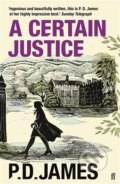 Kniha: A Certain Justice (P.D. James). Faber and Faber, 2024 Kniha: A Certain Justice (P.D. James). Faber and Faber, 2024