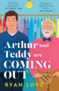 Kniha: Arthur and Teddy Are Coming Out (Ryan Love). HQ, 2024 Kniha: Arthur and Teddy Are Coming Out (Ryan Love). HQ, 2024