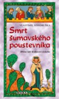 Kniha: Smrt šumavského poustevníka (Vlastimil Vondruška). Moba, 2024 Kniha: Smrt šumavského poustevníka (Vlastimil Vondruška). Moba, 2024