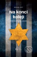 Kniha: Na konci kolejí (Michael Reit). George Publishing, 2024 Kniha: Na konci kolejí (Michael Reit). George Publishing, 2024
