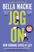 Kniha: Jog On (Bella Mackie). William Collins, 2019 Kniha: Jog On (Bella Mackie). William Collins, 2019
