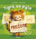 Kniha: Tigrík sa pýta: Prečo? (Julia Boehme). Stonožka, 2024 Kniha: Tigrík sa pýta: Prečo? (Julia Boehme). Stonožka, 2024