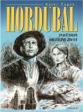 Kniha: Hordubal ; Povětroň ; Obyčejný život (Karel Čapek). Otakar II., 2000 Kniha: Hordubal ; Povětroň ; Obyčejný život (Karel Čapek). Otakar II., 2000