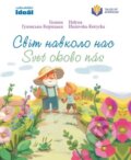 Kniha: Svet okolo nás (Halyna Huzovska-Korycka). Ideál, 2024 Kniha: Svet okolo nás (Halyna Huzovska-Korycka). Ideál, 2024