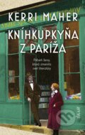 Kniha: Kníhkupkyňa z Paríža (Kerri Maher). Ikar, 2024 Kniha: Kníhkupkyňa z Paríža (Kerri Maher). Ikar, 2024