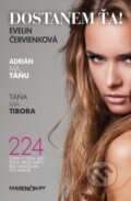 Kniha: Dostanem ťa! (Evelin Červienková). Marenčin PT, 2024 Kniha: Dostanem ťa! (Evelin Červienková). Marenčin PT, 2024