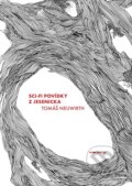 Kniha: Sci-fi povídky z Jesenicka (Tomáš Neuwirth). Pointa, 2024 Kniha: Sci-fi povídky z Jesenicka (Tomáš Neuwirth). Pointa, 2024