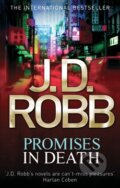 Kniha: Promises in Death (J.D. Robb). Piatkus, 2013 Kniha: Promises in Death (J.D. Robb). Piatkus, 2013