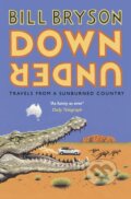 Kniha: Down Under (Bill Bryson). Transworld, 2015 Kniha: Down Under (Bill Bryson). Transworld, 2015