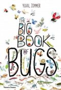 Kniha: The Big Book of Bugs (Yuval Zommer). Thames & Hudson, 2016 Kniha: The Big Book of Bugs (Yuval Zommer). Thames & Hudson, 2016