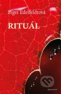 Kniha: Rituál (Inger Edelfeldt). Garamond, 2016 Kniha: Rituál (Inger Edelfeldt). Garamond, 2016
