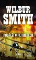 Kniha: Pobřeží v plamenech (Wilbur Smith). Alpress, 2001 Kniha: Pobřeží v plamenech (Wilbur Smith). Alpress, 2001