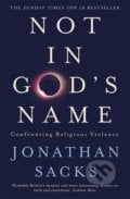 Not in God&#039;s Name - Jonathan Sacks, Hodder and Stoughton, 2016