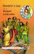 Kniha: Richard Levie srdce (Fabian Lenk). Verbarium, 2016 Kniha: Richard Levie srdce (Fabian Lenk). Verbarium, 2016