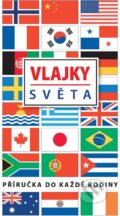 Kniha: Vlajky světa (Slovart CZ). Slovart CZ, 2016 Kniha: Vlajky světa (Slovart CZ). Slovart CZ, 2016