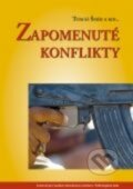 Kniha: Zapomenuté konflikty (Tomáš Šmíd). Centrum pro studium demokracie a kultury, 2016 Kniha: Zapomenuté konflikty (Tomáš Šmíd). Centrum pro studium demokracie a kultury, 2016