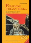 Politické strany Ruska - Jan Holzer, Centrum pro studium demokracie a kultury, 2004