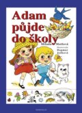 Kniha: Adam půjde do školy (Milada Motlová). Knižní klub, 2015 Kniha: Adam půjde do školy (Milada Motlová). Knižní klub, 2015
