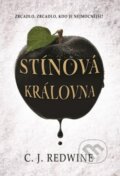 Kniha: Stínová královna (C.J. Redwine), 2016 Kniha: Stínová královna (C.J. Redwine), 2016
