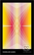 Kniha: Vermilion Sands (J.G. Ballard). Vintage, 2016 Kniha: Vermilion Sands (J.G. Ballard). Vintage, 2016