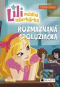 Kniha: Lili – módna návrhárka 2: Rozmaznaná spolužiačka (Claire Ubac). Fragment, 2016 Kniha: Lili – módna návrhárka 2: Rozmaznaná spolužiačka (Claire Ubac). Fragment, 2016