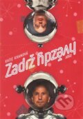 Kniha: Zadrž hvězdy (Katie Khan). Argo, 2018 Kniha: Zadrž hvězdy (Katie Khan). Argo, 2018