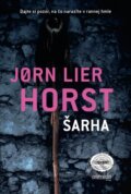 Kniha: Šarha (Jorn Lier Horst). Premedia, 2016 Kniha: Šarha (Jorn Lier Horst). Premedia, 2016