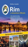 Kniha: Rím s milosrdným Otcom (Andrea Lonardo). Spolok svätého Vojtecha, 2016 Kniha: Rím s milosrdným Otcom (Andrea Lonardo). Spolok svätého Vojtecha, 2016