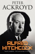 Kniha: Alfred Hitchcock (Peter Ackroyd). Vintage, 2016 Kniha: Alfred Hitchcock (Peter Ackroyd). Vintage, 2016
