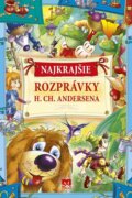 Kniha: Najkrajšie rozprávky H. CH. Andersena (Príroda). Príroda, 2016 Kniha: Najkrajšie rozprávky H. CH. Andersena (Príroda). Príroda, 2016