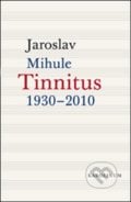 Tinnitus - Jaroslav Mihule, Univerzita Karlova v Praze, 2016