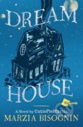 Kniha: Dream House (Marzia Bisognin). Atria Books, 2016 Kniha: Dream House (Marzia Bisognin). Atria Books, 2016