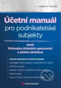 Kniha: Účetní manuál pro podnikatelské subjekty (Vladimír Hruška). Grada, 2016 Kniha: Účetní manuál pro podnikatelské subjekty (Vladimír Hruška). Grada, 2016