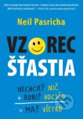 Kniha: Vzorec šťastia (Neil Pasricha). Eastone Books, 2016 Kniha: Vzorec šťastia (Neil Pasricha). Eastone Books, 2016