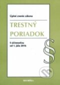 Kniha: Trestný poriadok (Autorský kolektív). Heuréka, 2016 Kniha: Trestný poriadok (Autorský kolektív). Heuréka, 2016