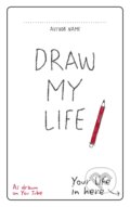 Kniha: Draw My Life (Ebury). Ebury, 2016 Kniha: Draw My Life (Ebury). Ebury, 2016