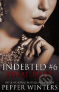 Kniha: Final Debt (Pepper Winters). Createspace, 2015 Kniha: Final Debt (Pepper Winters). Createspace, 2015